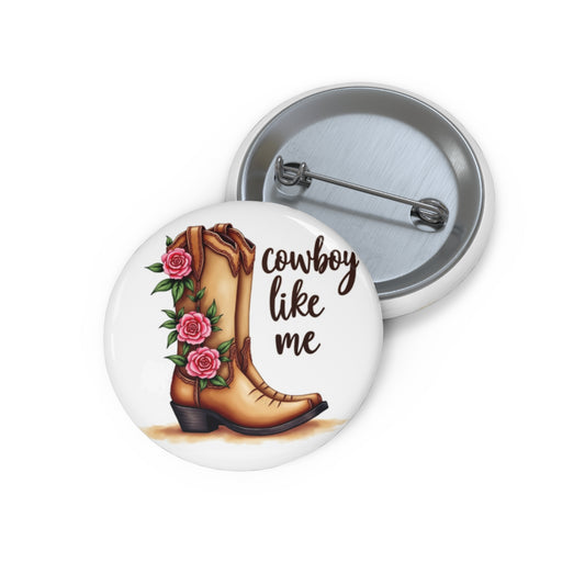 unique pin inspired by the song Cowboy Like Me