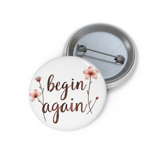 unique pin inspired by the song Begin Again