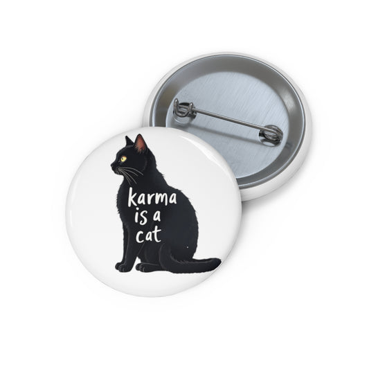 unique pin inspired by the song Karma