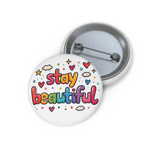 unique pin inspired by the song Stay Beautiful